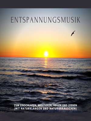 cover image of Traumhafte Entspannungsmusik mit Naturgeräuschen und Naturklängen in 432 Hz